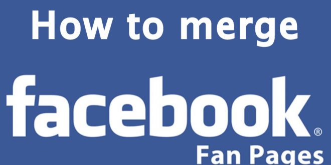 طريقة دمج صفحات الفيس بوك